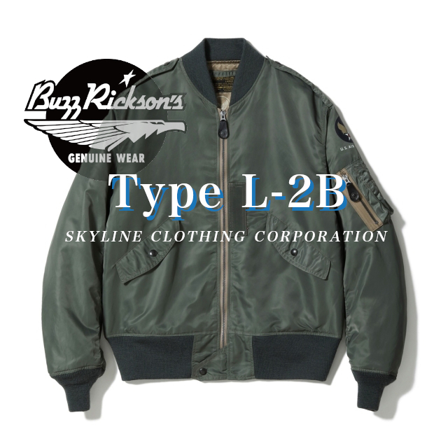 BUZZ RICKSON’S（バズリクソン）Type L-2B “SKYLINE CLOTHING CORPORATION”